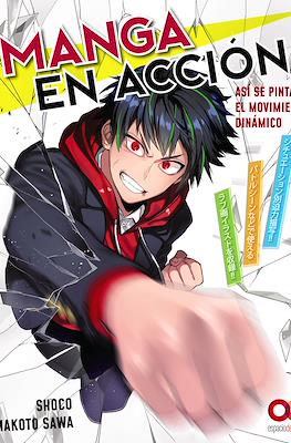Manga en acción: Así se pinta el movimiento dinámico (Rústica 152 pp)