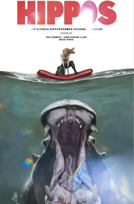 The Florida Hippopotamus Cocaine Massacre (Variant Covers) #1.06