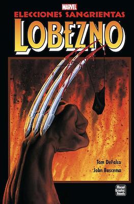 Lobezno: Elecciones sangrientas. Novelas Gráficas Marvel (Cartoné 64 pp)