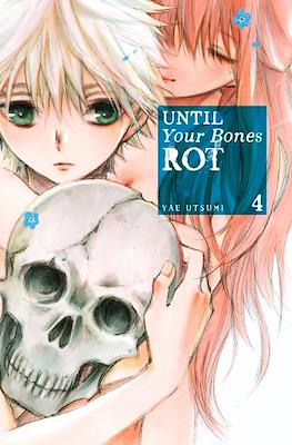Until Your Bones Rot #4