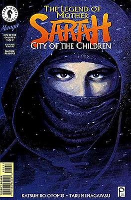 The Legend of Mother Sarah: City of the Children #1