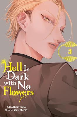 Hell Is Dark with No Flowers #3