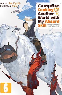 Campfire Cooking in Another World With My Absurd Skill: Omnibus (Softcover) #6