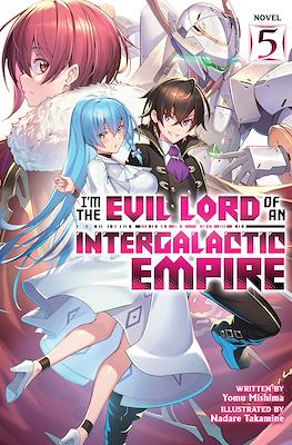 I'm the Evil Lord of an Intergalactic Empire! (Softcover) #5