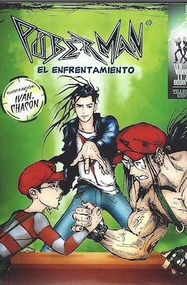 Púberman: El Enfrentamiento