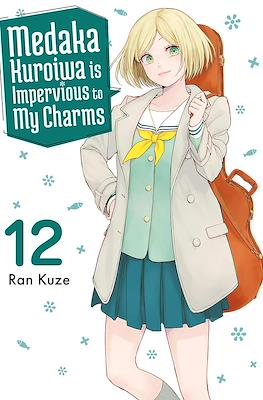 Medaka Kuroiwa is Impervious to My Charms #12