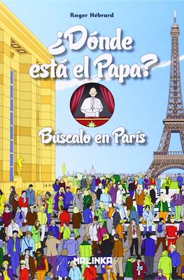¿Donde está el Papa? Búscalo en Paris