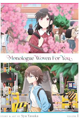 Monologue Woven For You #1