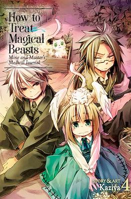 How to Treat Magical Beasts: Mine and Master’s Medical Journal (Softcover) #4