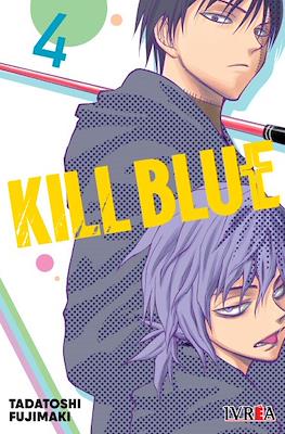 Kill Blue #4