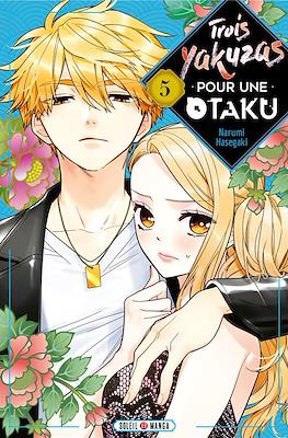 Trois Yakuzas pour une otaku #5