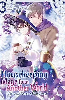 Housekeeping Mage from Another World: Making Your Adventures Feel Like Home! #3