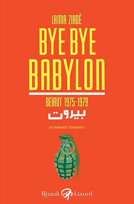 Bye Bye Babylon. Beirut 1975-1979