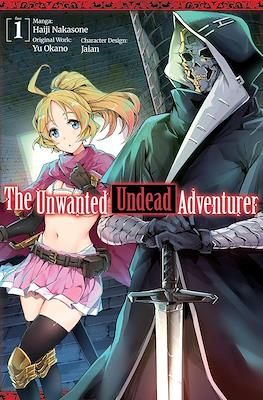 The Unwanted Undead Adventurer