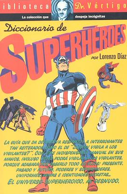 Diccionario de superhéroes. Biblioteca Dr. Vértigo