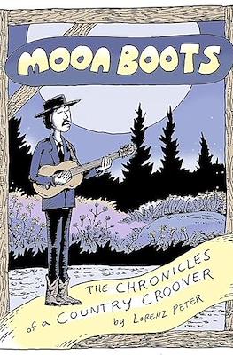 Moon Boots: The Chronicles of a Country Crooner