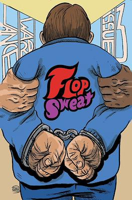 Flop Sweat #3