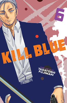 Kill Blue #6