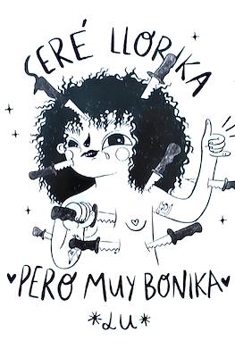 Seré Llorika Pero Muy Bonika