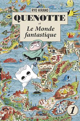 Quenotte et Le Monde fantastique