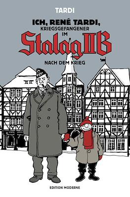Ich, René Tardi, Kriegsgefangener im Stalag IIB #3