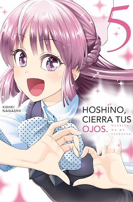 Hoshino, cierra tus ojos (Hoshino, me wo tsubutte) (Rústica con sobrecubierta) #5
