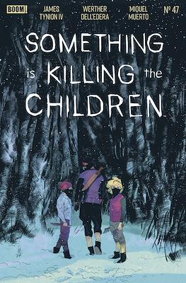 Something Is Killing The Children #47