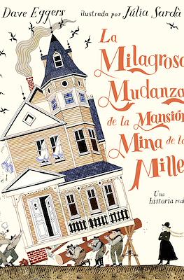 La Milagrosa Mudanza de la Mansión Mina de los Miller (Cartoné 56 pp)