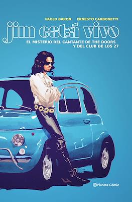 Jim está vivo. El misterio del cantante de The Doors y el club de los 27