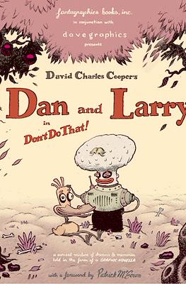 Dan and Larry