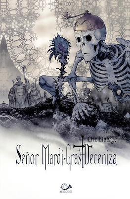Señor Mardi-Gras Deceniza #2