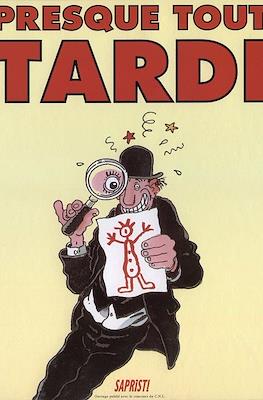 Presque Tout Tardi