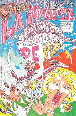 Los fantásticos Killer Barbies en: La invasión de las verrugas eyaculadoras de pus
