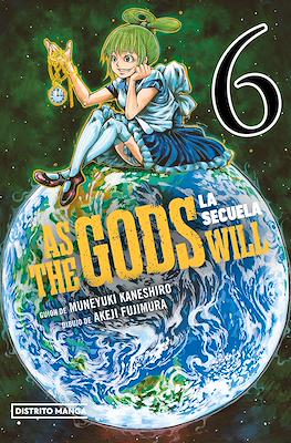 As the Gods Will: La secuela (Rústica con sobrecubierta, 300 pp) #6