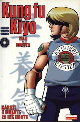 Kung fu Kiyo. Kárate a Muerte en Les Corts #1