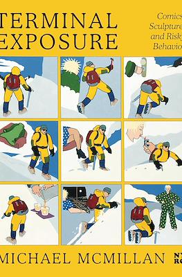 Terminal Exposure: Comics, Sculpture, and Risky Behavior