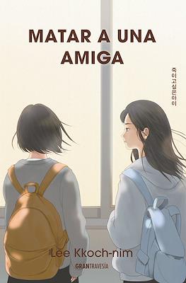 Matar a una amiga