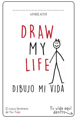 Draw my Life. Dibujo mi Vida