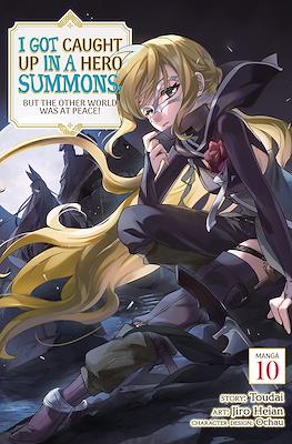 I Got Caught Up In a Hero Summons, but the Other World was at Peace! #10