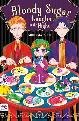 Bloody Sugar Laughs at the Night