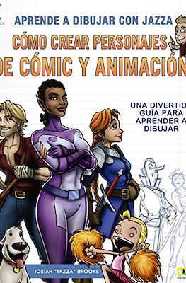 Aprende a dibujar con Jazza. Cómo crear personajes de cómic y animación