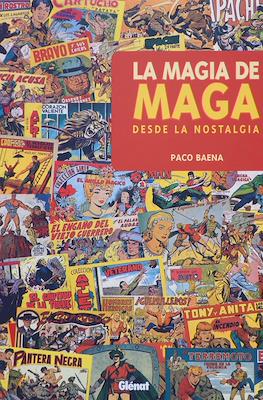 La magia de Maga. Desde la nostalgia