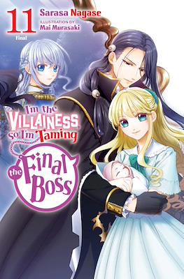 I'm the Villainess, So I'm Taming the Final Boss (Softcover) #11