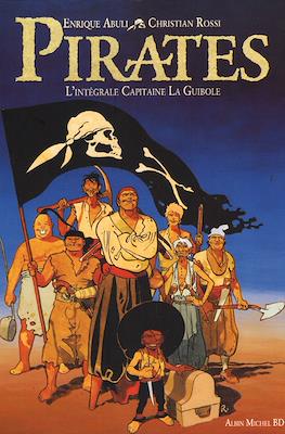 Pirates - L'intégrale Capitaine La Guibole