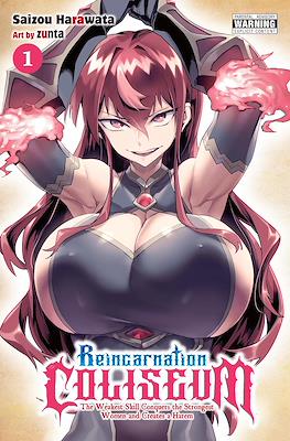 Reincarnation Coliseum: The Weakest Skill Conquers the Strongest Women and Creates a Harem