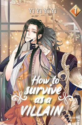 How to Survive as a Villain