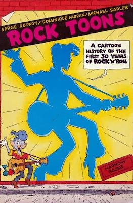 Rock Toons : A Cartoon History of the First 30 Years of Rock 'n' Roll