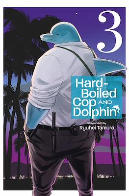 Hard-Boiled Cop and Dolphin #3