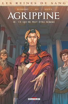Agrippine - Les Reines de sang #3