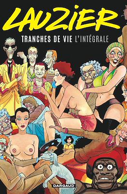 Tranches de vie l'intégrale